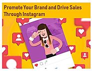 Why Buy Instagram Comments to Promote Your Brand and Drive Sales?