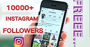 Guranteed 1,000 Real Instagram Followers free Without Human Verification or Survey 2019