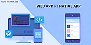 Web App vs Native App: In-Depth Comparison