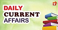 Daily Current Affairs | SSC | Banking | Defence | State PSC | UPSC | 05 and 06 Jan 2020