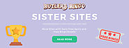 Bingo sites like Butlers Bingo - More free bingo games and monthly free spins.