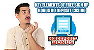 Key Elements of Free Sign Up Bonus No Deposit Casino