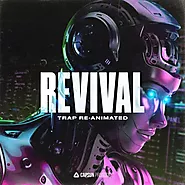 Revival: Trap Re-Animated