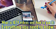 What is IGTV videos and How to use it: Everything you need to know