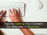 Tips for Getting Your Content the Attention It Deserves