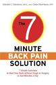 The 7-Minute Back Pain Solution: 7 Simple Exercises to Heal Your Back Without Drugs or Surgery in Just Minutes a Day