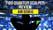 Fibo Quantum Scalper Review and Bonus