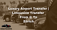 Private Airport Transfer Zurich | Premium Limousine Service