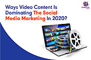 Ways Video Content Is Dominating The Social Media Marketing In 2020?