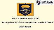 Bihar Police SI Result 2020: Sergeant & Asst Jail Superintendent Prelims Result & Cut Off Marks