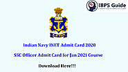 Indian Navy INET Admit Card 2020: SSC Officer Jan 2021 Course Admit Card Released | Download Here