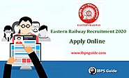 Website at https://www.ibpsguide.com/eastern-railway-recruitment-2020/