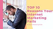 The Top 10 Reasons Your Internet Marketing Fails - PPT by digitalmarketingcoursenewdelhi - Issuu