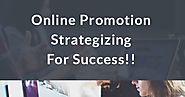 Online Promotion Strategizing For Success | Infographic