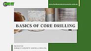 Basics of Core Drilling Presentation by Hard Cut Concrete Sawing & Drilling - Issuu