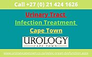 Urinary Tract Infection Treatments Cape Town - Cape Town