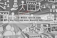 12 Best Ideas for BTL Activities and Brand Activation