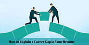 How To Place A Year Gap In Your Professional Resume? - CV Enhancer