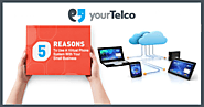 5 Reasons To Use A Virtual Phone System With Your Small Business