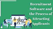 Recruitment Software and the Process of Attracting Applicants - Solutiondots System