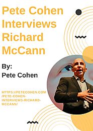 Pete Cohen Interviews Richard McCann by Pete Cohen - Issuu