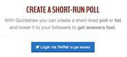 Create short-run polls and lists | Quickdraw
