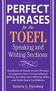 Perfect Phrases for the TOEFL Speaking and Writing Sections by Roberta Steinberg - KHANBOOKS
