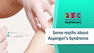 Some myths about Asperger’s Syndrome | edocr