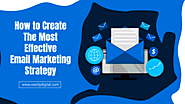 How to Create The Most Effective Email Marketing Strategy - Ownly Digital
