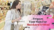 Start Pampering Your Skin For Preparation Of Masskara Festival