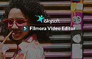 iSkysoft Filmora Video Editor Review: Pros, Cons and Verdict