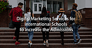 Digital Marketing services for International schools to increase the Admissions - GeeksChip