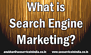 What is Search Engine Marketing?