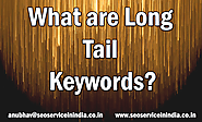 What are Long Tail Keywords?