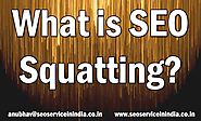 What is SEO Squatting?