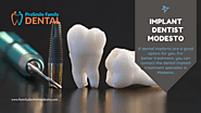 Dentist Modesto | Implant Dentist Modesto - ProSmile Family Dental