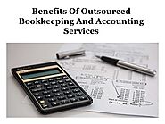 Benefits of outsourced bookkeeping and accounting services