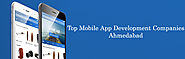 Top Mobile App Development Companies in Ahmedabad | iOS, Android Development