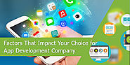 Some Influential Reasons in Selection of App Development Company