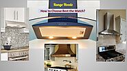 How To Choose Your Range Hood For Kitchen? - Wholesale Wood Hoods