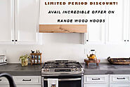 Avail Incredible Limited Period Discount Offer On Range Wood Hoods - Wholesale Wood Hoods