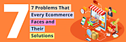 Tackle the 7 Ecommerce Problems With Platform-Based Solution