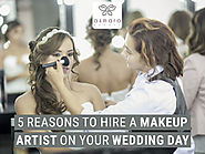 5 Reasons to Hire a Makeup Artist on Your Wedding Day - Asmara Beauty