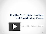 Best Dot Net Training Institute with Certification Course