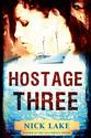 Hostage Three – Nick Lake