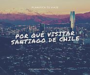 r/latinoamerica - Por qué visitar Santiago de Chile