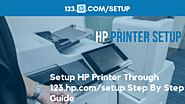 How to Setup HP Printer Through 123.hp.com/setup Step By Step Guide