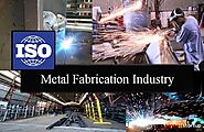 ISO Certification in Metal Fabrication Industry