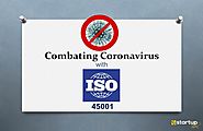 How to Combat Coronavirus with ISO 45001 Certification?