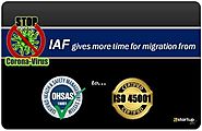 IAF gives More Time for Migration to ISO 45001 Certification amid COVID-19